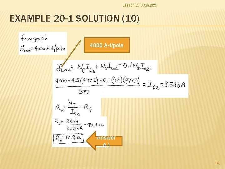 Lesson 20 332 a. pptx EXAMPLE 20 -1 SOLUTION (10) 4000 A-t/pole Answer e.