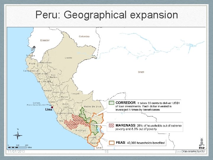 Peru: Geographical expansion 11/07/2013 16 jlinn@brookings. edu Peru: Geographical expansion 11/07/2013 16 jlinn@brookings. edu