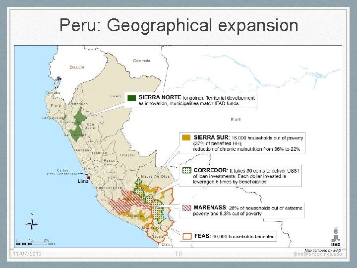 Peru: Geographical expansion 11/07/2013 18 jlinn@brookings. edu Peru: Geographical expansion 11/07/2013 18 jlinn@brookings. edu