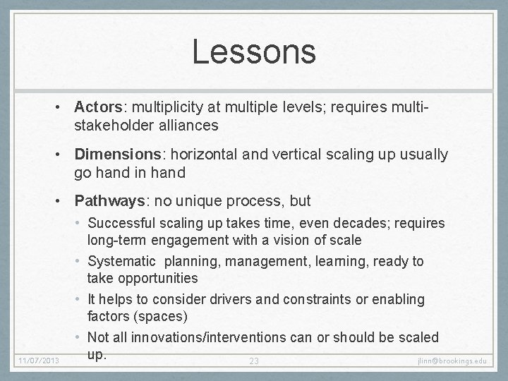Lessons • Actors: multiplicity at multiple levels; requires multistakeholder alliances • Dimensions: horizontal and Lessons • Actors: multiplicity at multiple levels; requires multistakeholder alliances • Dimensions: horizontal and