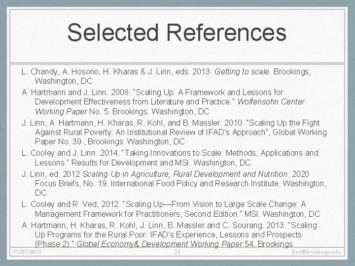 Selected References L. Chandy, A. Hosono, H. Kharas & J. Linn, eds. 2013. Getting Selected References L. Chandy, A. Hosono, H. Kharas & J. Linn, eds. 2013. Getting