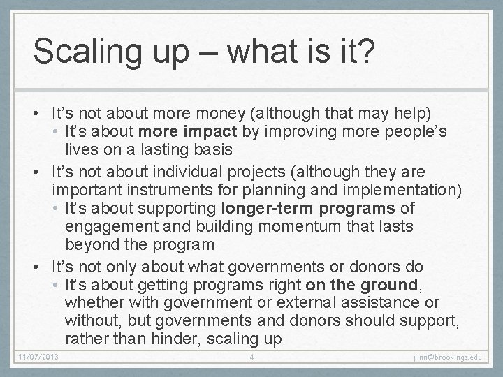 Scaling up – what is it? • It’s not about more money (although that Scaling up – what is it? • It’s not about more money (although that