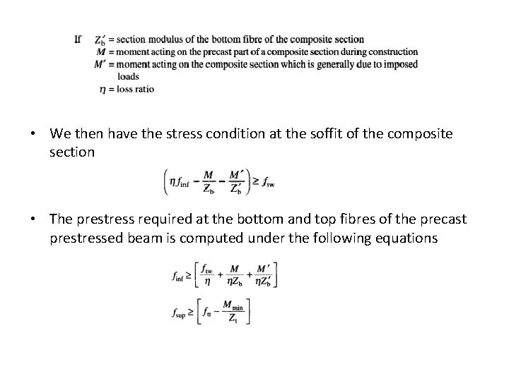  • We then have the stress condition at the soffit of the composite