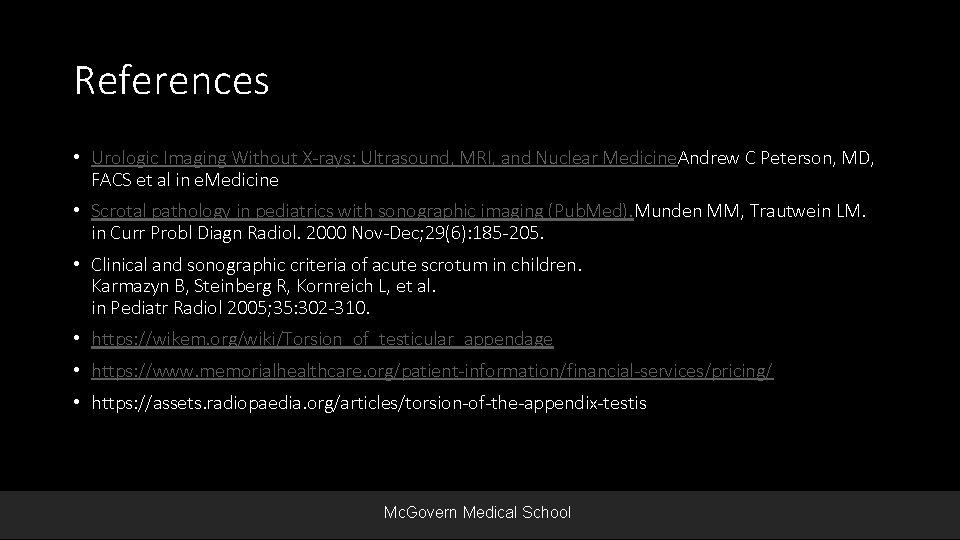 References • Urologic Imaging Without X-rays: Ultrasound, MRI, and Nuclear Medicine. Andrew C Peterson,