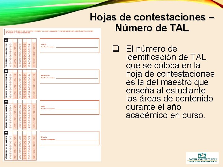 Hojas de contestaciones – Número de TAL q El número de identificación de TAL