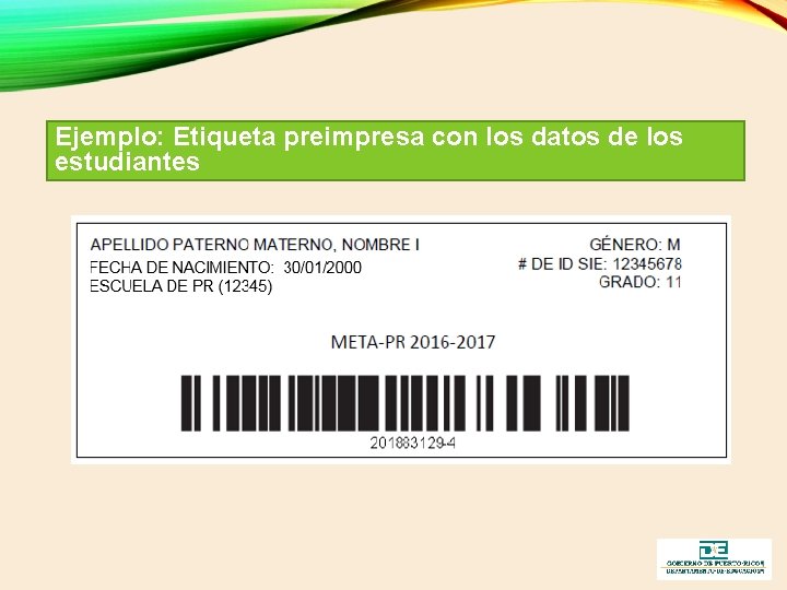 Ejemplo: Etiqueta preimpresa con los datos de los estudiantes 