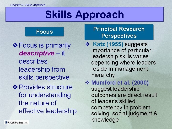 Chapter 3 - Skills Approach Focus v Focus is primarily descriptive – it describes
