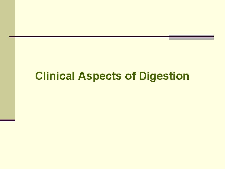 Clinical Aspects of Digestion 