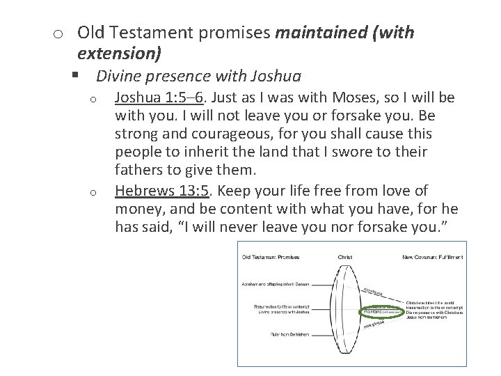 o Old Testament promises maintained (with extension) § Divine presence with Joshua o o
