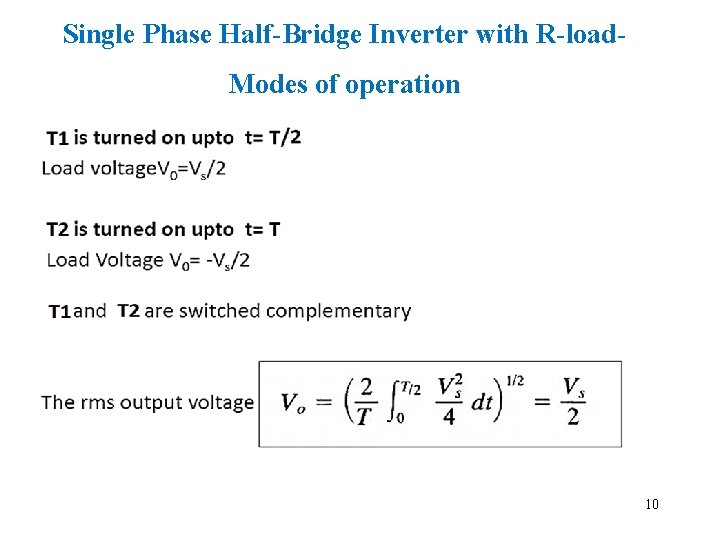 Single Phase Half-Bridge Inverter with R-load. Modes of operation 10 