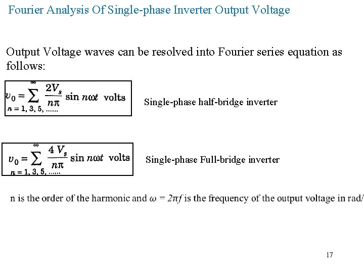 Fourier Analysis Of Single-phase Inverter Output Voltage waves can be resolved into Fourier series