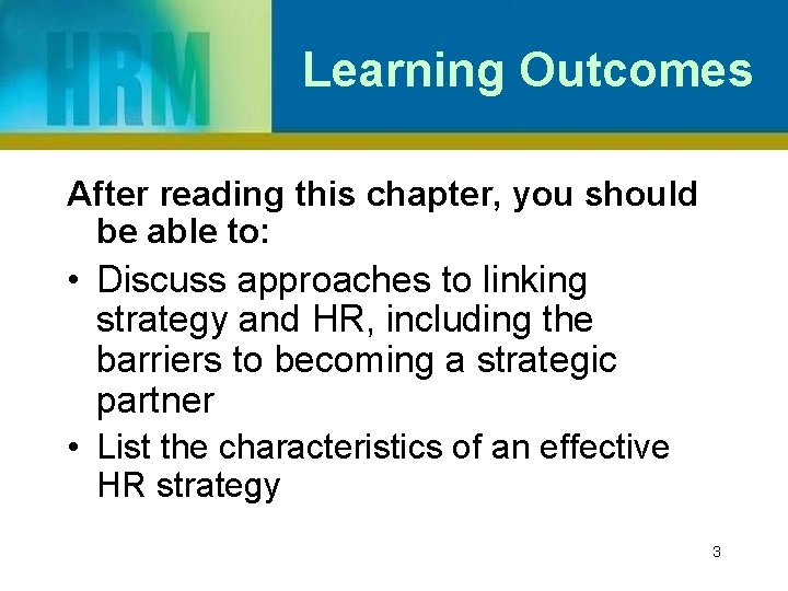 Learning Outcomes After reading this chapter, you should be able to: • Discuss approaches