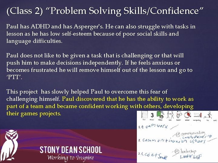 (Class 2) “Problem Solving Skills/Confidence” Paul has ADHD and has Asperger's. He can also