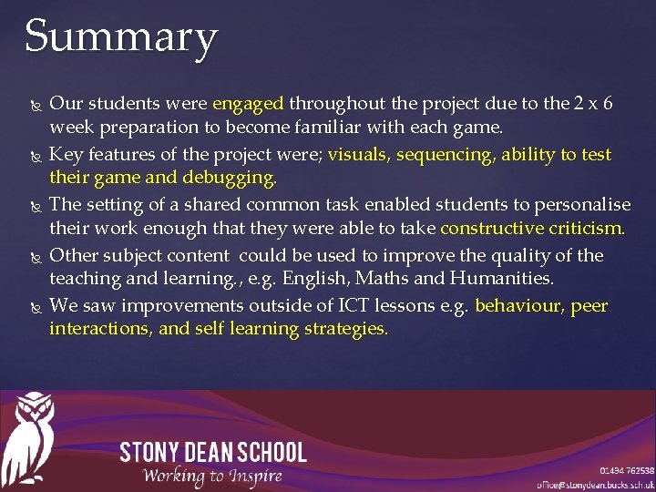 Summary Our students were engaged throughout the project due to the 2 x 6