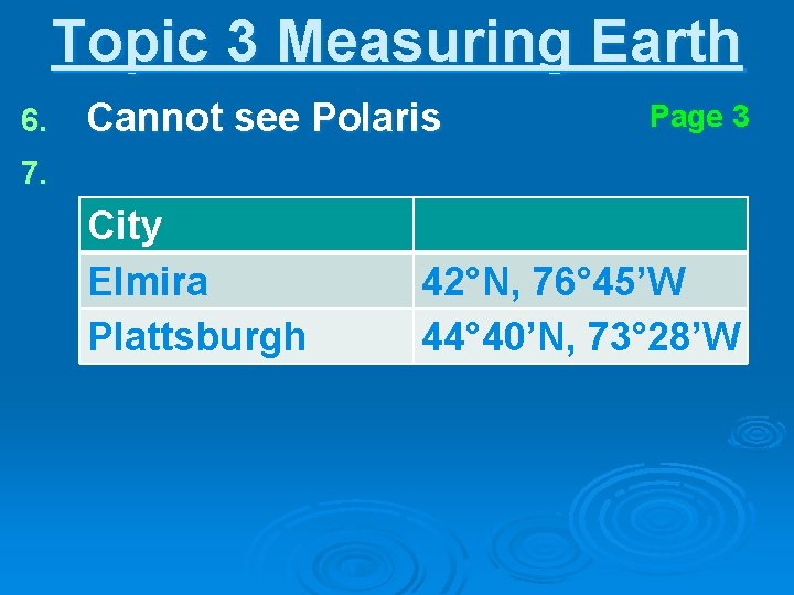 Topic 3 Measuring Earth 6. Cannot see Polaris Page 3 7. City Elmira Plattsburgh