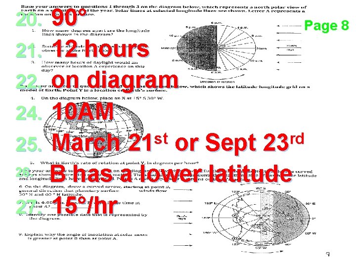 90° Page 8 21. 12 hours 22. on diagram 24. 10 AM st rd