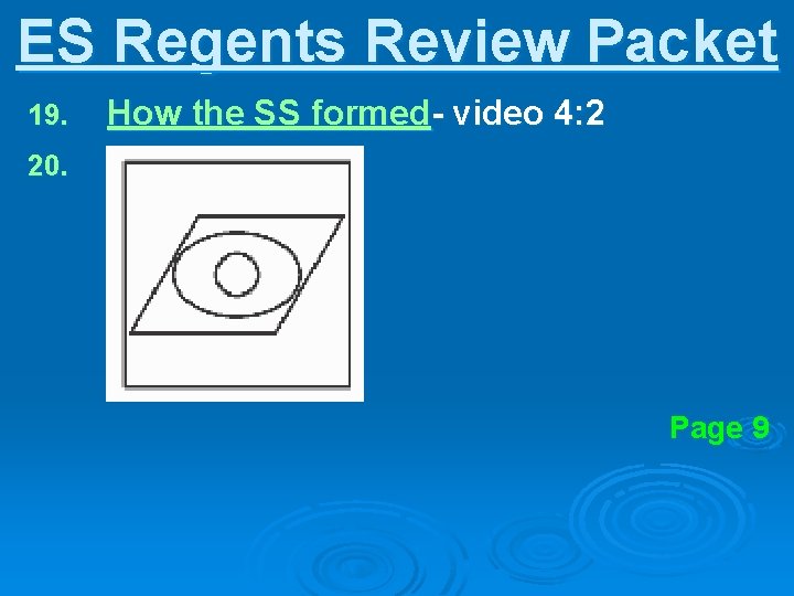ES Regents Review Packet 19. How the SS formed- video 4: 2 20. Page