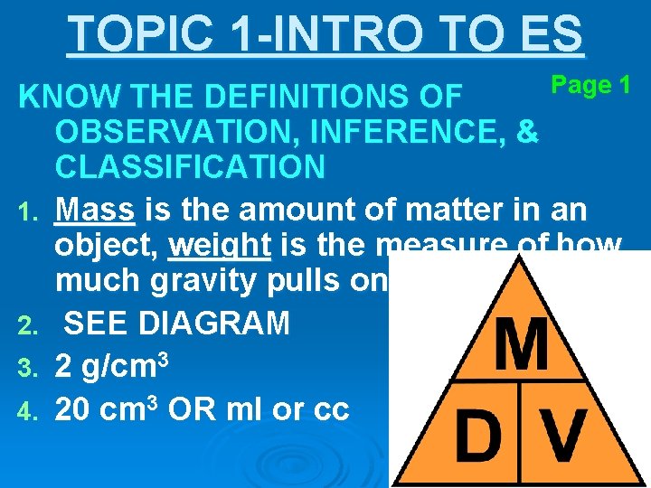 TOPIC 1 -INTRO TO ES Page 1 KNOW THE DEFINITIONS OF OBSERVATION, INFERENCE, &