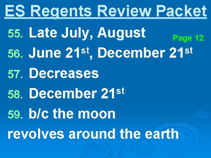 ES Regents Review Packet Late July, August Page 12 st st 56. June 21