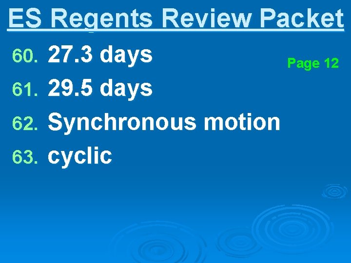 ES Regents Review Packet 60. 61. 62. 63. 27. 3 days Page 12 29.