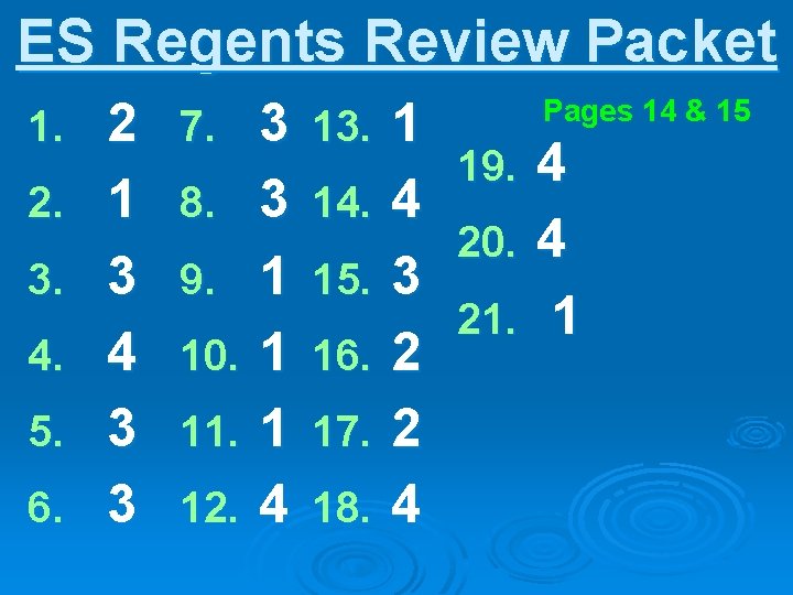 ES Regents Review Packet 1. 2. 3. 4. 5. 6. 2 1 3 4