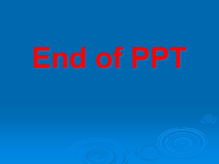 End of PPT 