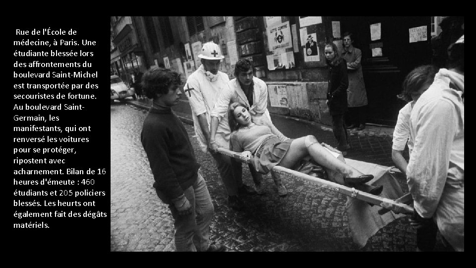 Rue de l'École de médecine, à Paris. Une étudiante blessée lors des affrontements du Rue de l'École de médecine, à Paris. Une étudiante blessée lors des affrontements du