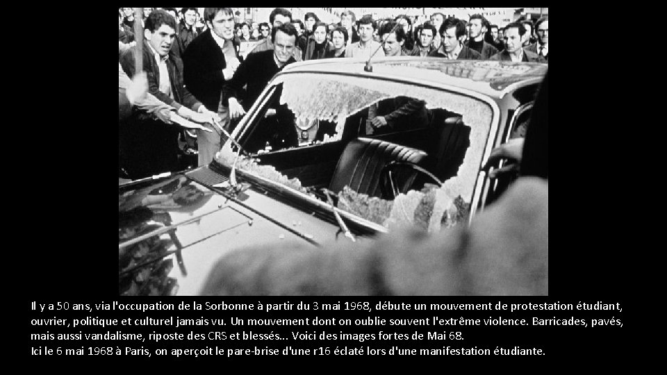 Il y a 50 ans, via l'occupation de la Sorbonne à partir du 3 Il y a 50 ans, via l'occupation de la Sorbonne à partir du 3