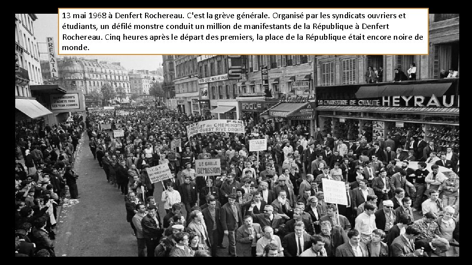 13 mai 1968 à Denfert Rochereau. C'est la grève générale. Organisé par les syndicats 13 mai 1968 à Denfert Rochereau. C'est la grève générale. Organisé par les syndicats