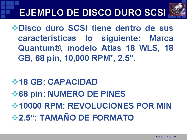 EJEMPLO DE DISCO DURO SCSI v. Disco duro SCSI tiene dentro de sus características