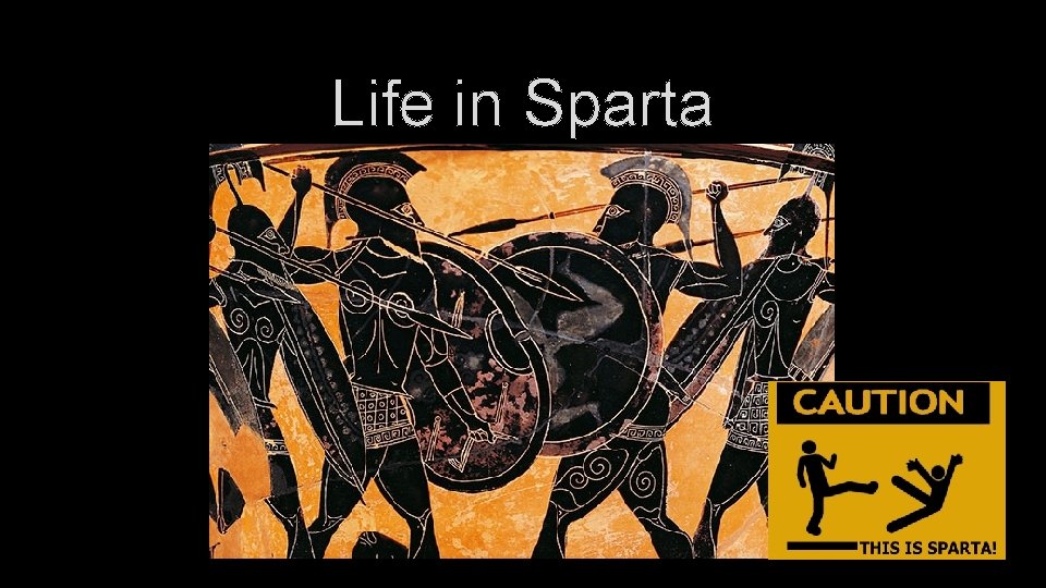 Life in Sparta 