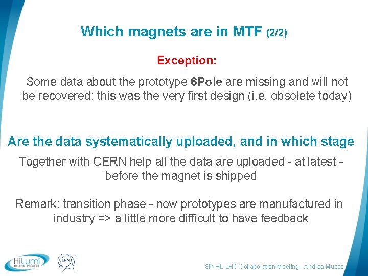 Which magnets are in MTF (2/2) Exception: Some data about the prototype 6 Pole