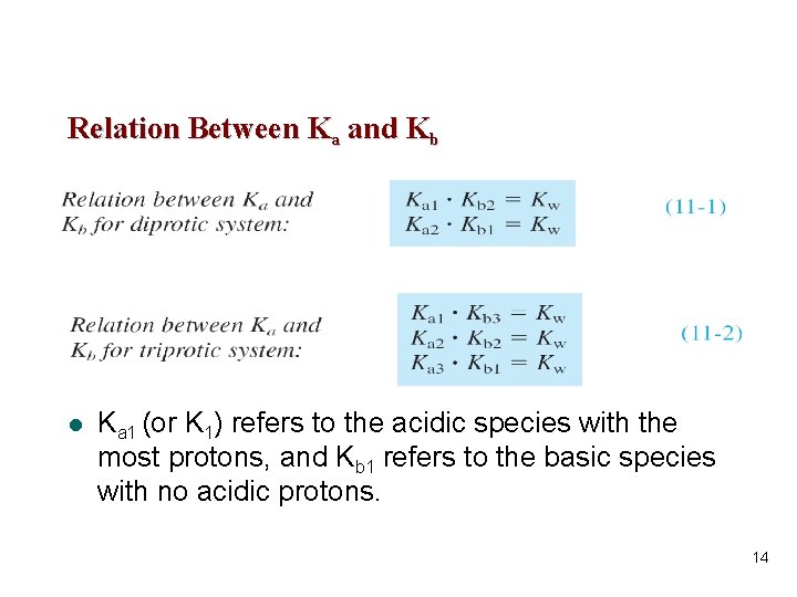 Relation Between Ka and Kb l Ka 1 (or K 1) refers to the