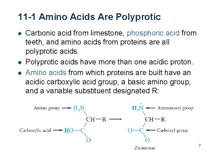 11 -1 Amino Acids Are Polyprotic l l l Carbonic acid from limestone, phosphoric