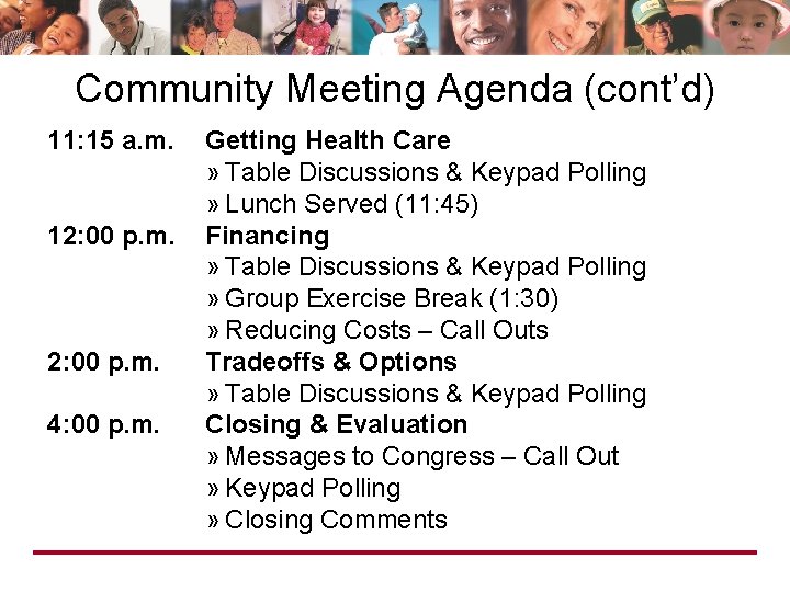 Community Meeting Agenda (cont’d) 11: 15 a. m. 12: 00 p. m. 4: 00 Community Meeting Agenda (cont’d) 11: 15 a. m. 12: 00 p. m. 4: 00