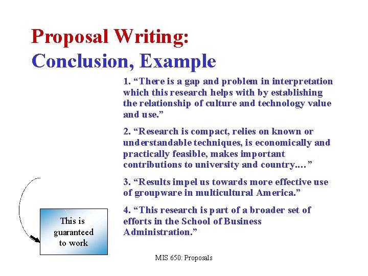 Proposal Writing: Conclusion, Example 1. “There is a gap and problem in interpretation which