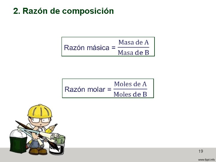 2. Razón de composición 19 