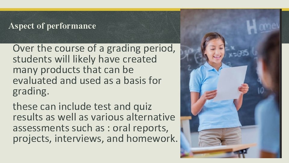 Aspect of performance Over the course of a grading period, students will likely have Aspect of performance Over the course of a grading period, students will likely have