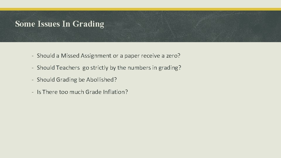 Some Issues In Grading - Should a Missed Assignment or a paper receive a Some Issues In Grading - Should a Missed Assignment or a paper receive a