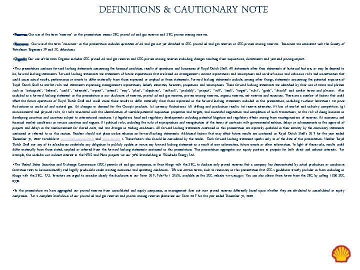 DEFINITIONS & CAUTIONARY NOTE • Reserves: Our use of the term “reserves” in this
