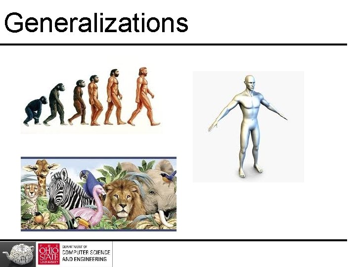 Generalizations Generalizations