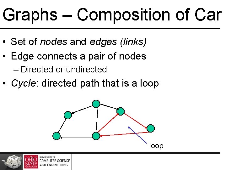 Graphs – Composition of Car • Set of nodes and edges (links) • Edge Graphs – Composition of Car • Set of nodes and edges (links) • Edge