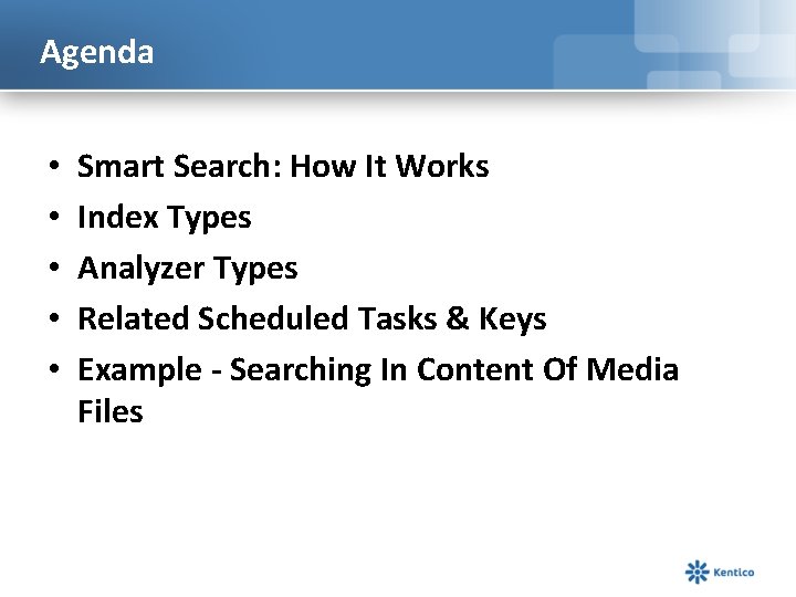 Agenda • • • Smart Search: How It Works Index Types Analyzer Types Related