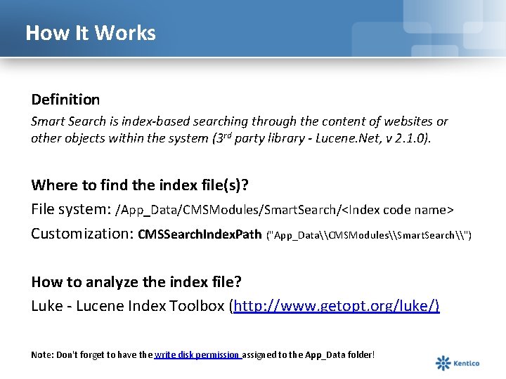 How It Works Definition Smart Search is index-based searching through the content of websites