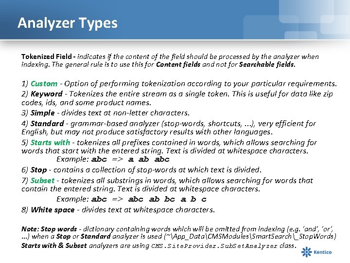 Analyzer Types Tokenized Field - indicates if the content of the field should be