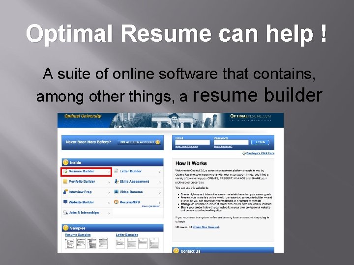 Optimal Resume can help ! A suite of online software that contains, among other