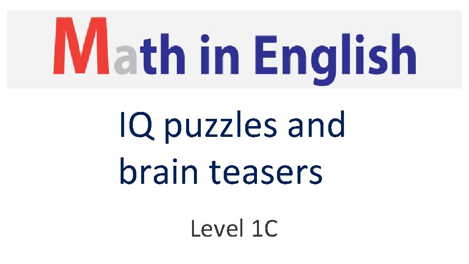 IQ puzzles and brain teasers Level 1 C 