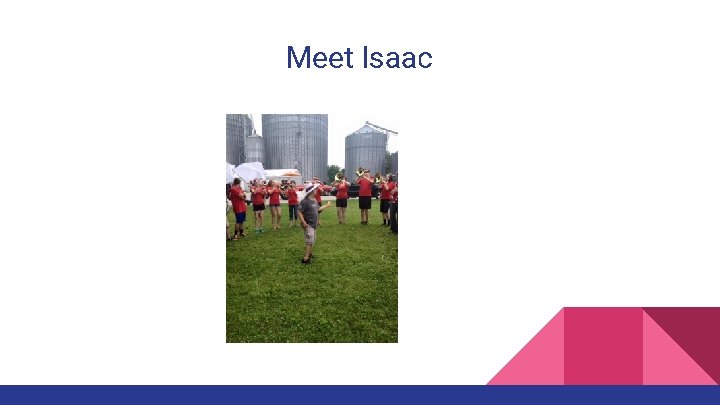 Meet Isaac 