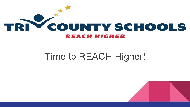 Time to REACH Higher! 