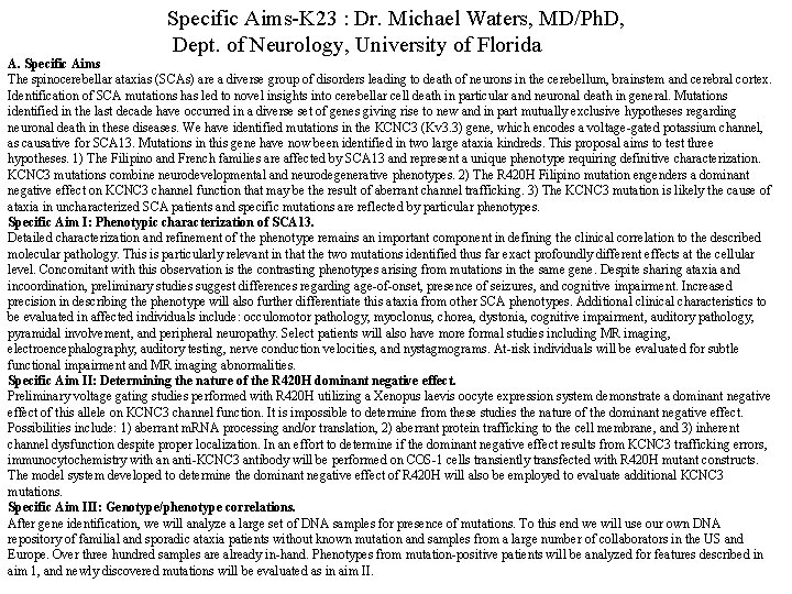 Specific Aims-K 23 : Dr. Michael Waters, MD/Ph. D, Dept. of Neurology, University of Specific Aims-K 23 : Dr. Michael Waters, MD/Ph. D, Dept. of Neurology, University of